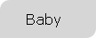Baby